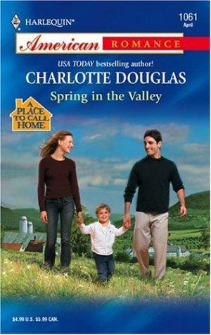 Spring In The Valley (Harlequin American Romance Series)