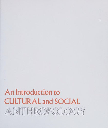 An Introduction To Cultural And Social Anthropology