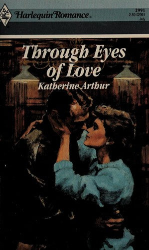 Through Eyes Of Love (Harlequin Romance, No 2991)