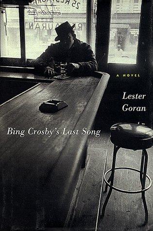 Bing Crosby's Last Song: A Novel