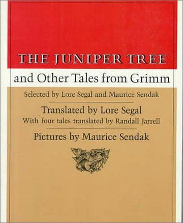 The Juniper Tree, And Other Tales From Grimm (Noonday; 534)