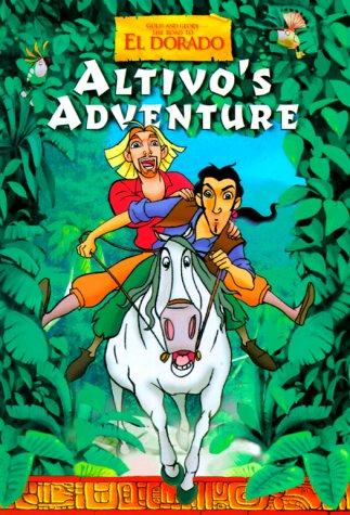 The Road to Eldorado : Altivo's Adventure: (Movie tie-ins)