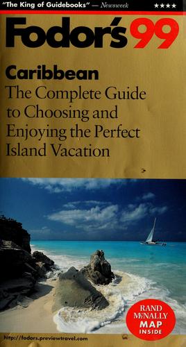 Caribbean: The Complete Guide To Choosing And Enjoying The Perfect Island Escapes (Gold Guides)