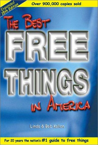 The Best Free Things In America (Expanded 15th Edition) (Best Free Things In America, 15 Ed)