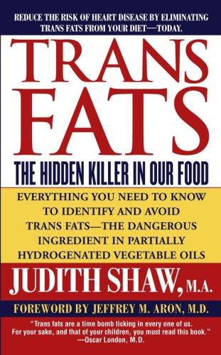 Trans Fats: The Hidden Killer In Our Food