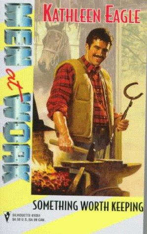 Something Worth Keeping (Men At Work: Magnificent Men #39)