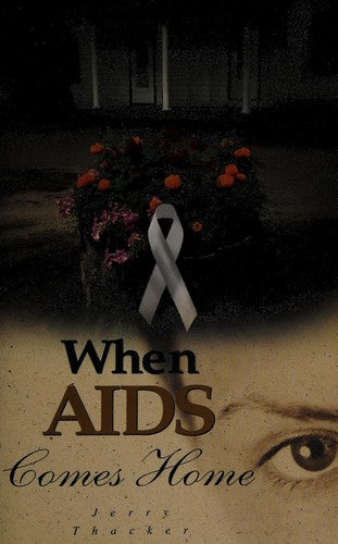 When Aids Comes Homes