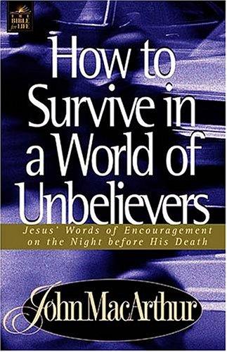 How To Survive In A World Of Unbelievers