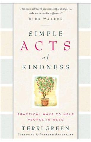 Simple Acts Of Kindnes (with Autographed): Practical Ways To Help People In Need
