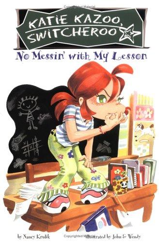 No Messin' With My Lesson #11 (Katie Kazoo, Switcheroo)