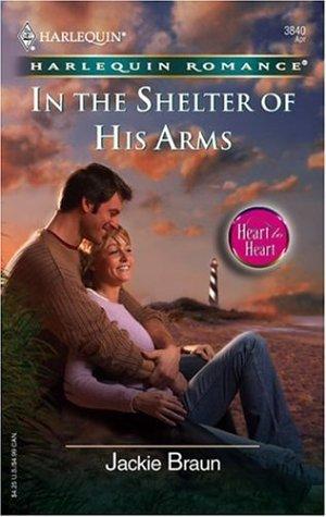 In The Shelter Of His Arms (Harlequin Romance)