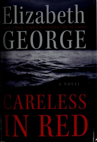 Careless In Red A Novel: a novel