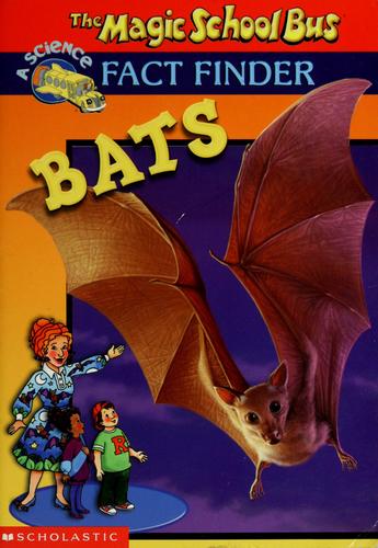 Bats (Magic School Bus Fact Finder)