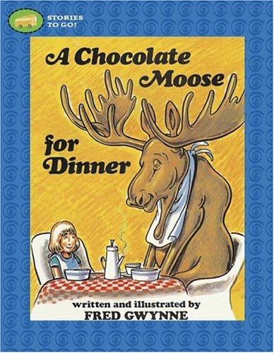 A Chocolate Moose For Dinner (Stories To Go!)