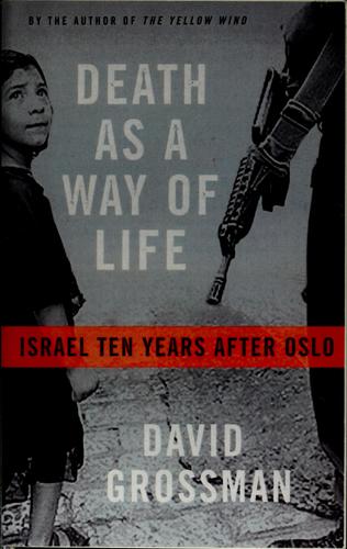 Death As A Way Of Life: Israel ten years after Oslo