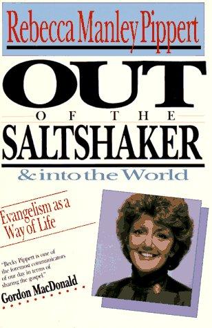 Out Of The Saltshaker And Into The World: Evangelism As A Way Of Life
