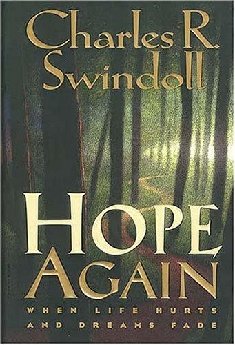 Hope Again: When Life Hurts And Dreams Fade (Book Club Edition)