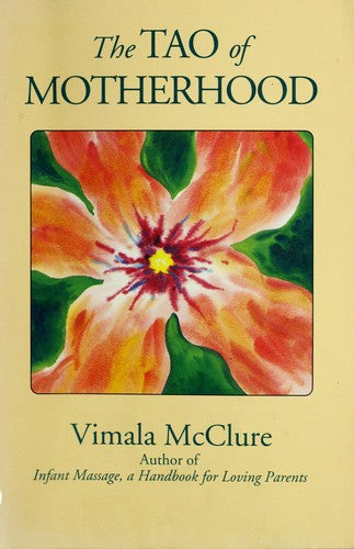 The Tao Of Motherhood