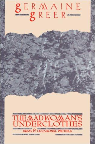 The Madwoman's Underclothes