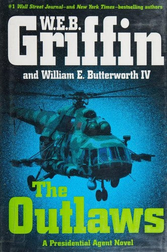 The Outlaws: A Presidential Agent Novel (Hardcover)