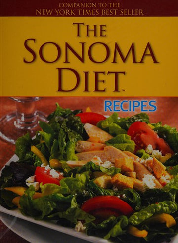 The Sonoma Diet Recipes-Companion To The Best Seller