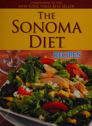The Sonoma Diet Recipes-Companion To The Best Seller