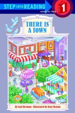 There Is A Town (Step-Into-Reading, Step 1)