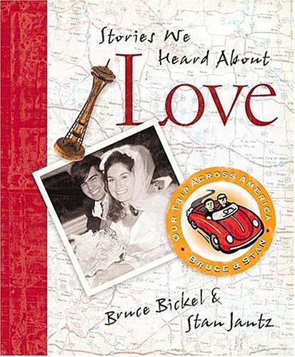 Stories We Heard About Love: on our trip across America