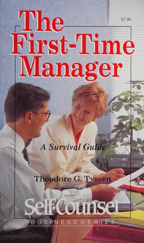 The First-Time Manager: A survival guide