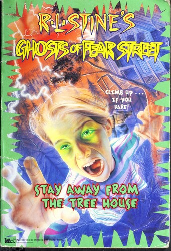 Stay Away From The Treehouse (Ghosts Of Fear Street 5)