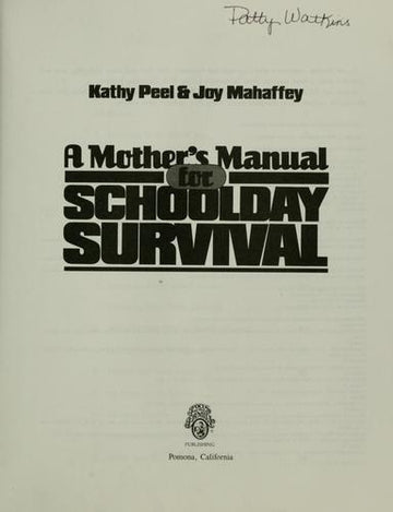 A Mother's Manual For Schoolday Survival