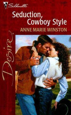 Seduction, Cowboy Style (Silhouette Desire)