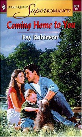 Coming Home To You (Harlequin Superromance No. 961)