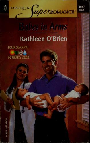 Babes In Arms: Four Seasons In Firefly Glen (Harlequin Superromance No. 1047)