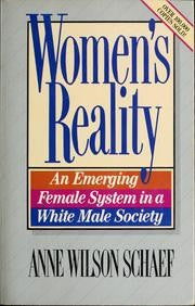 Women's Reality: an emerging female system in a white male society