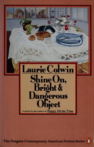 Shine On, Bright And Dangerous Object (The Penguin Contemporary American Fiction Series)