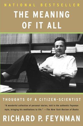 Meaning Of It All: Thoughts Of A Citizen Scientist (Helix Books): thoughts of a citizen scientist