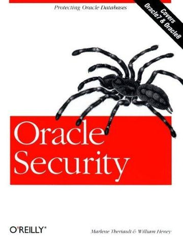 Oracle Security: [protecting oracle databases]