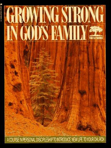 Growing Strong In Gods Family