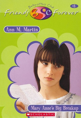 Mary Anne's Big Breakup (Baby-Sitters Club Friends Forever)