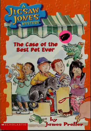 A Jigsaw Jones: The Case of the Best Pet Ever