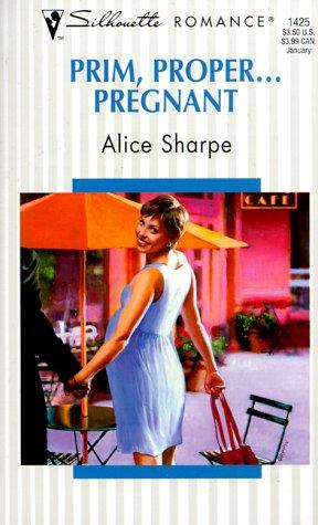 Prim, Proper...Pregnant (Silhouette Romance)