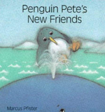 Penguin Pete's New Friends