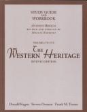 The Western Heritage: Volume I To 1715 (Study Guide And Workbook) Seventh Edition