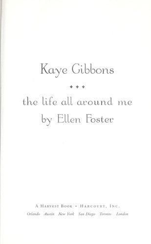 The Life All Around Me By Ellen Foster