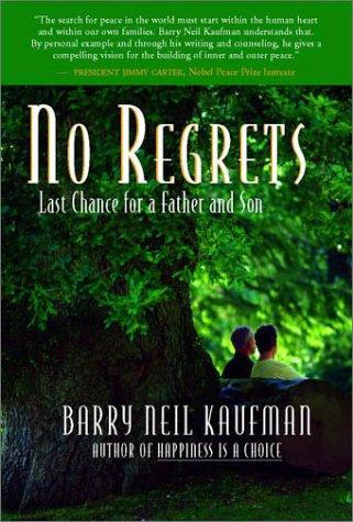 No Regrets: Last Chance For A Father And Son: last chance for a father and son