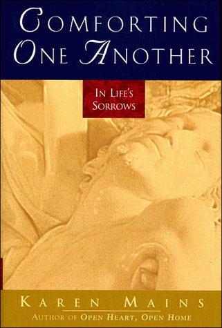 Comforting One Another: In Life's Sorrows