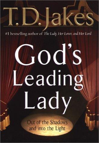God's Leading Lady: out of the shadows and into the light