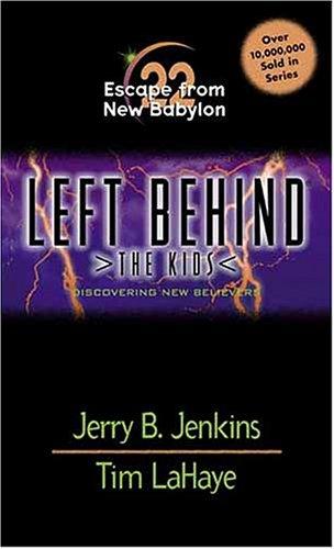 Left Behind The Kids#22 - Escape from New Babylon: Escape from New Babylon