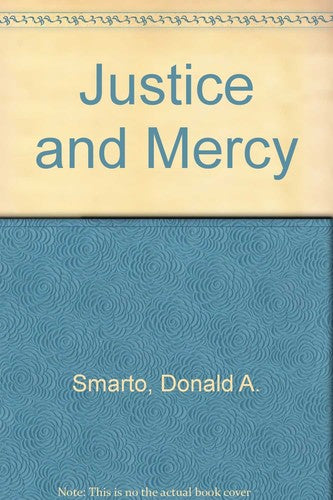 Justice And Mercy (without dust jacket)
